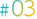 03